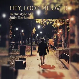 Cover art for Hey, Look Me Over - Judy Garland karaoke version