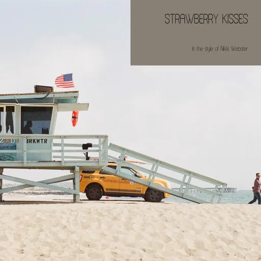 Karaoke Strawberry Kisses von Nikki Webster — mit Songtext mitsingen auf Singa