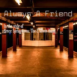 Cover art for Always A Friend - Bruce Springsteen,The E Street Band karaoke version
