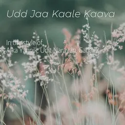 Cover art for Udd Jaa Kaale Kaava - Alka Yagnik,Gadar 2,Udit Narayan karaoke version