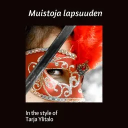 Omslagsbild för Muistoja lapsuuden - Tarja Ylitalo karaokeversion