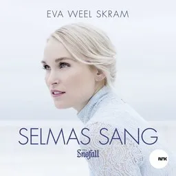 Karaokekappaleen Selmas sang (fra Snøfall) - Eva Weel Skram kansikuva