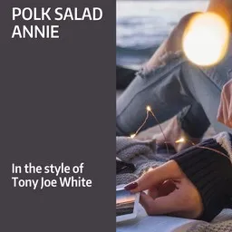 Karaokekappaleen Polk Salad Annie - Tony Joe White kansikuva