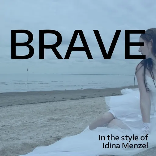 Karaoke Brave av Idina Menzel — sjung med på texten på Singa