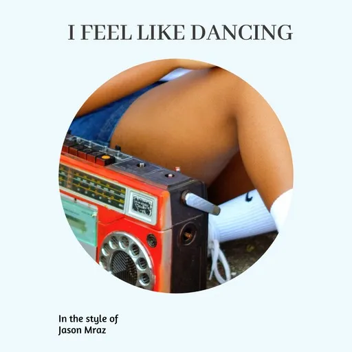 Karaoke I Feel Like Dancing by Jason Mraz — sing along with lyrics on Singa