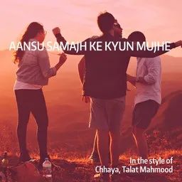 Karaokekappaleen Aansu Samajh Ke Kyun Mujhe - Chhaya,Talat Mahmood kansikuva