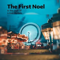 Cover art for The First Noel - 4 Kidz By Kidz karaoke version
