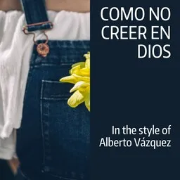 Cover art for Como No Creer En Dios - Alberto Vázquez karaoke version