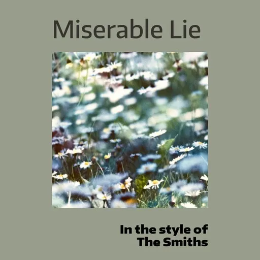 Karaoke Miserable Lie by The Smiths — sing along with lyrics on Singa