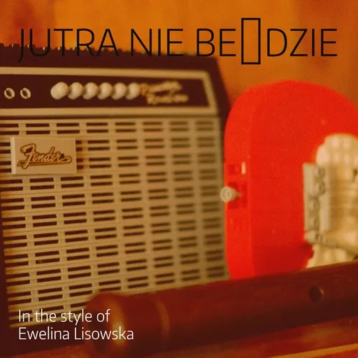 Karaoke Jutra Nie Będzie von Ewelina Lisowska — mit Songtext mitsingen auf Singa