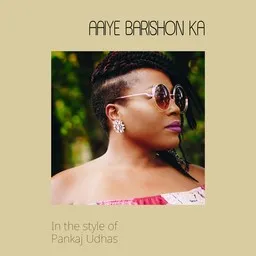 Cover art for Aaiye Barishon Ka - Pankaj Udhas karaoke version