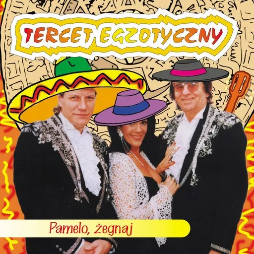 Karaoke Pamelo, żegnaj by Tercet Egzotyczny — sing along with lyrics on Singa