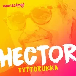Titelbild für Tyttörukka - Hector,Vain elämää kausi 5 Soundtrack Karaoke-Version