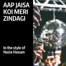 Titelbild für Aap Jaisa Koi Meri Zindagi - Nazia Hassan Karaoke-Version