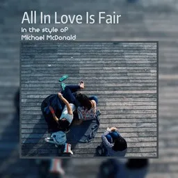 Cover art for All In Love Is Fair - Michael McDonald karaoke version
