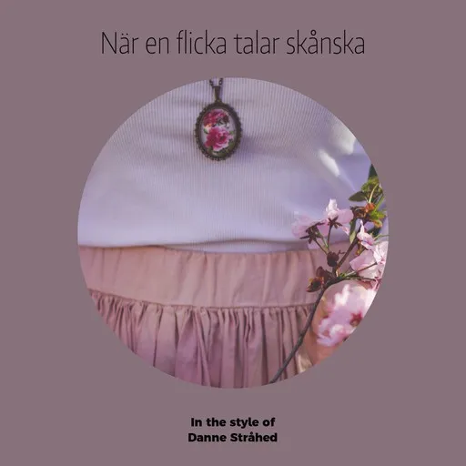Karaoke När en flicka talar skånska by Danne Stråhed — sing along with lyrics on Singa