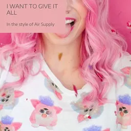 Cover art for I Want To Give It All - Air Supply karaoke version