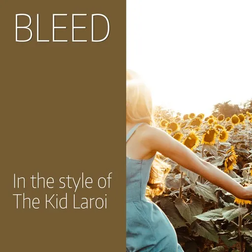 Karaoke Bleed by The Kid Laroi — sing along with lyrics on Singa