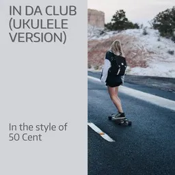 Omslagsbild för In da Club (Ukulele Version) - 50 Cent karaokeversion