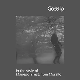 Cover art for Gossip - Måneskin,Tom Morello karaoke version