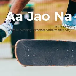 Cover art for Aa Jao Na - Arijit Singh,Shashwat Sachdev,Veere Di Wedding karaoke version