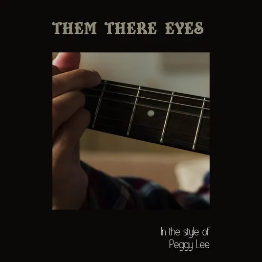 Karaoke Them There Eyes von Peggy Lee — mit Songtext mitsingen auf Singa