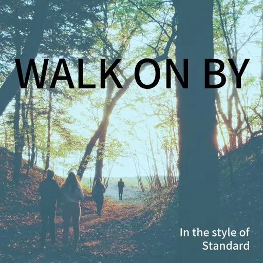Karaoke Walk On By by Standard — sing along with lyrics on Singa