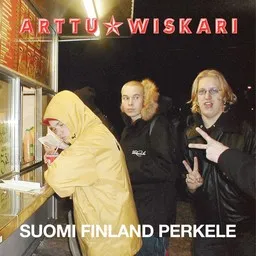 Karaokekappaleen Suomi Finland perkele - Arttu Wiskari kansikuva