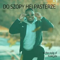 Titelbild für Do szopy hej pasterze - Kolęda Karaoke-Version