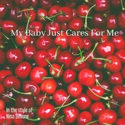 Omslagsbild för My Baby Just Cares For Me - Nina Simone karaokeversion