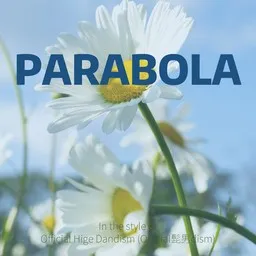 Titelbild für Parabola - Official Hige Dandism (Official髭男dism) Karaoke-Version