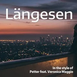 Titelbild für Längesen - Petter,Veronica Maggio Karaoke-Version