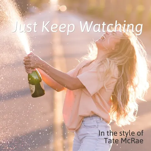 Karaoke Just Keep Watching esittäjältä Tate McRae — laula mukana sanoituksilla Singassa
