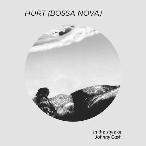 Hurt (Bossa Nova) - Karaoke