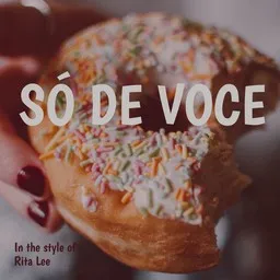 Cover art for Só De Voce - Rita Lee karaoke version