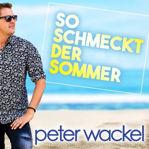 Karaoke So schmeckt der Sommer von Peter Wackel — mit Songtext mitsingen auf Singa
