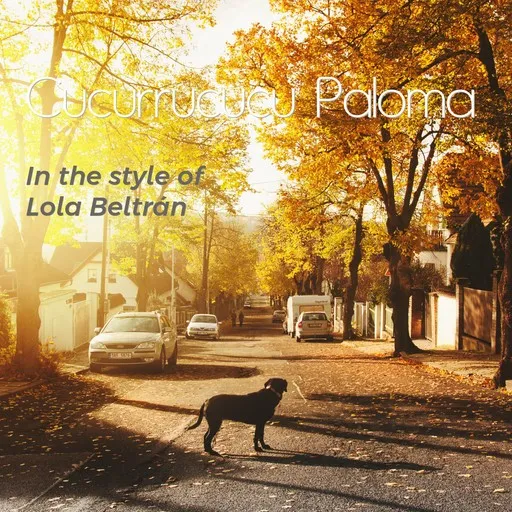Karaoke Cucurrucucu Paloma by Lola Beltrán — sing along with lyrics on Singa