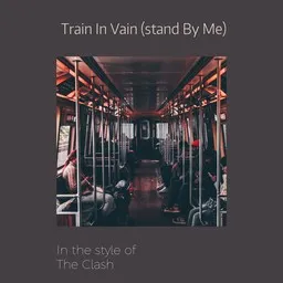 Karaokekappaleen Train In Vain (stand By Me) - The Clash kansikuva