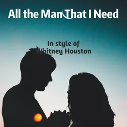 Cover art for All the Man That I Need - Whitney Houston karaoke version
