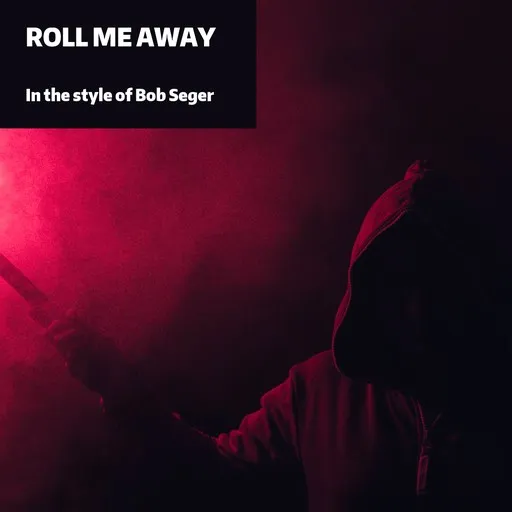 Karaoke Roll Me Away by Bob Seger — sing along with lyrics on Singa
