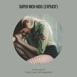 Omslagsbild för Super Rich Kids (explicit) - Earl Sweatshirt,Frank Ocean karaokeversion