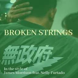 Cover art for Broken Strings - James Morrison,Nelly Furtado karaoke version