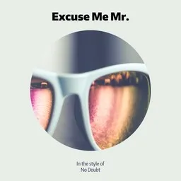 Cover art for Excuse Me Mr. - No Doubt karaoke version