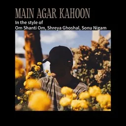 Cover art for Main Agar Kahoon - Om Shanti Om,Shreya Ghoshal,Sonu Nigam karaoke version