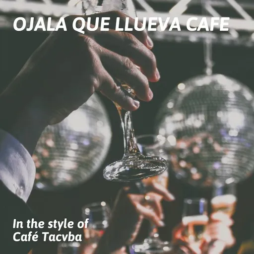 Ojala Que Llueva Cafe - Karaoke