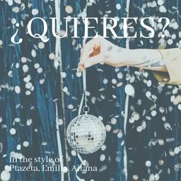 Karaokekappaleen ¿Quieres? - Aitana,Emilia,Ptazeta kansikuva