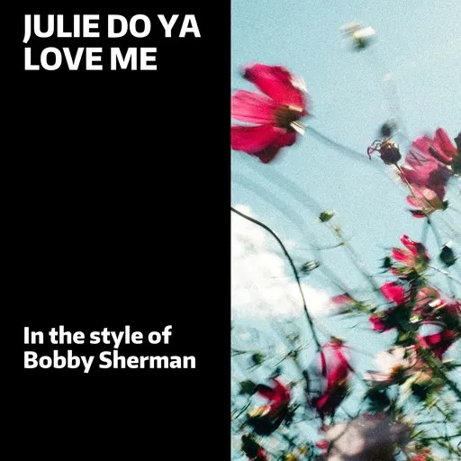 Julie Do Ya Love Me - Karaoke