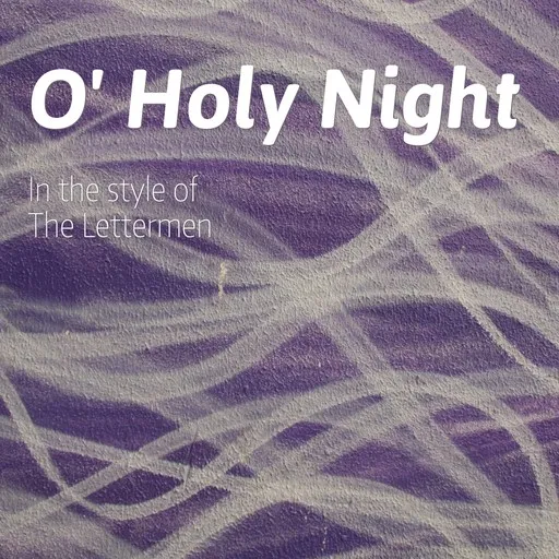 Karaoke O' Holy Night av The Lettermen — sjung med på texten på Singa