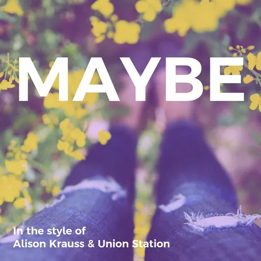 Maybe - Karaoke