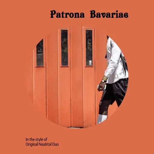 Karaoke Patrona Bavariae by Original Naabtal Duo — sing along with lyrics on Singa